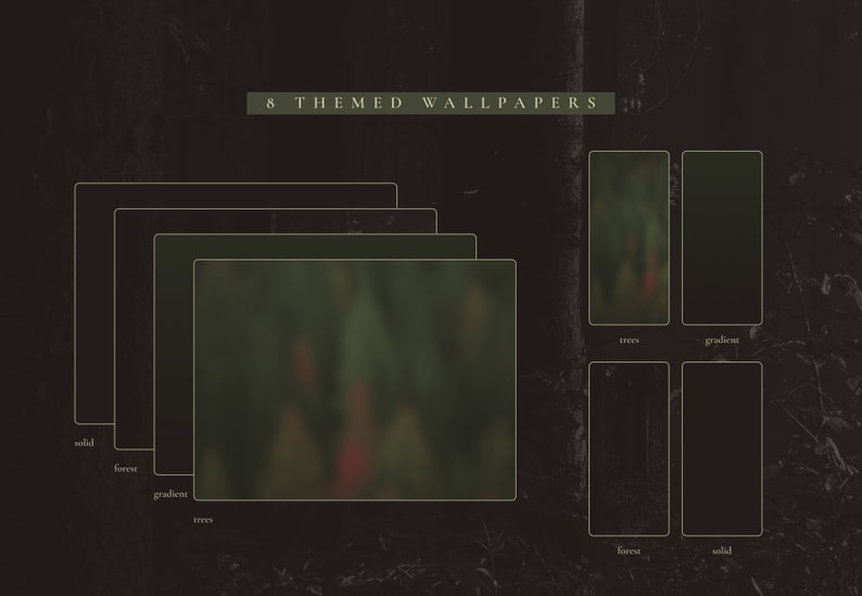 May include: Eight themed phone wallpapers featuring a blurred forest scene. The wallpapers are arranged in a grid with four different styles: solid, forest, gradient, and trees.