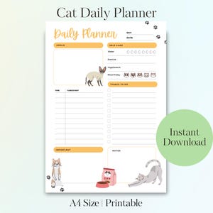 May include: A printable A4 size Cat Daily Planner with a light background. The planner includes sections for goals, self-care, and things to do. The design features cat illustrations and the text "Cat Daily Planner" and "Daily Planner".