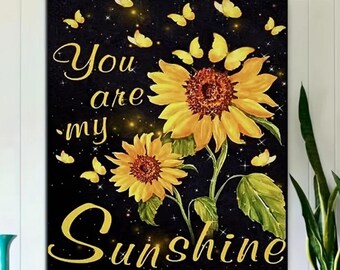 You are my Sunshine Sunflower Diamond Painting Kit Set Full Canvas Rhinestones tools Decor Art DIY Decorations Gifts Kits Sunflowers Flowers