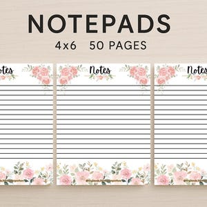 May include: Three lined notepads with floral accents. Each notepad is 4x6 inches and has 50 pages. The top and bottom of each page are decorated with pink roses and green leaves. The word "Notes" is written in script at the top.