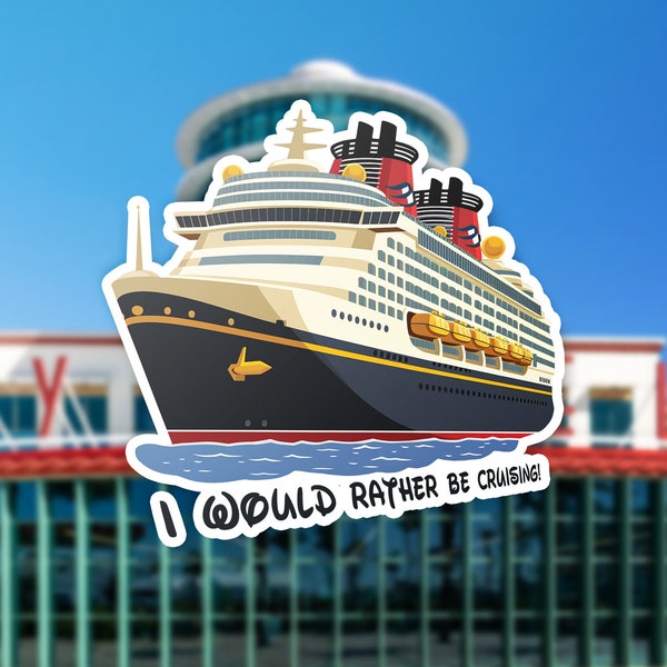 Disney Cruise Line Inspired Vinyl Sticker | I Would Rather Be Cruising!