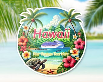 May include: A round, colorful illustration of a tropical scene with palm trees, flowers, a cruise ship, a sea turtle, and the text "Hawaii" and "Your Custom Text Here".