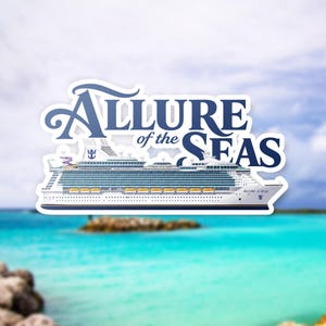 May include: A sticker featuring a white cruise ship with yellow lifeboats and a blue logo on the funnel. The text "ALLURE of the SEAS" is written in a large, dark blue, stylized font above the ship, which is set against a blurred tropical background.