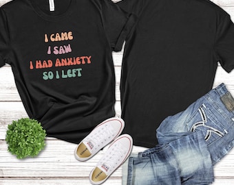 Funny Anxiety T-Shirt, Introvert Humor Tee