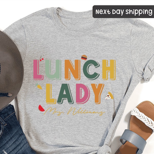 Custom Lunch Lady Shirt, Personalized Lunch Squad Gift, Cafeteria Woman Shirt, School Cafeteria Worker, School Lunch Lady Shirt