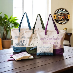Golf Lover Tote Bag: Life Is Full Important Choices Canvas Bag