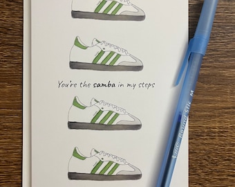 You’re the Samba in my Steps - Sneakers Greeting Card, Inspirational Greeting Card, Positivity Greeting Card