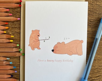 Have a Beary Happy Birthday - Bear Birthday Card - Baby Bear - Don’t Poke the Bear Card