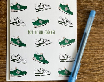 You’re the Coolest - Sneakers Greeting Card