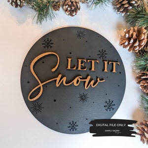 Let it Snow SVG, Let it Snow Digital File, Christmas Door Sign SVG, Glowforge Christmas Files, Laser Cut Files Christmas, Door Hanger svg
