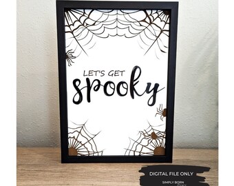 Svg de la saison fantasmagorique, Let's Get Spooky Sign svg, SVG Halloween mignon, effrayant svg, svg toile d'araignée, Boo Sign svg, svg Halloween porche signe