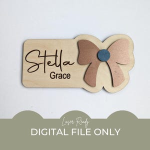 SVG, nome do laço SVG, placa de nome do laço, placa de nome do quarto da menina SVG, anúncio de bebê da menina digital, anúncio de nascimento svg, arquivo pronto para laser, digital