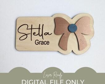 SVG, Bow Name SVG, Bow Name Sign, Girl Room Name Sign SVG, Girl Baby Announcement Digital, Birth Announcement svg, Laser Ready File, Digital