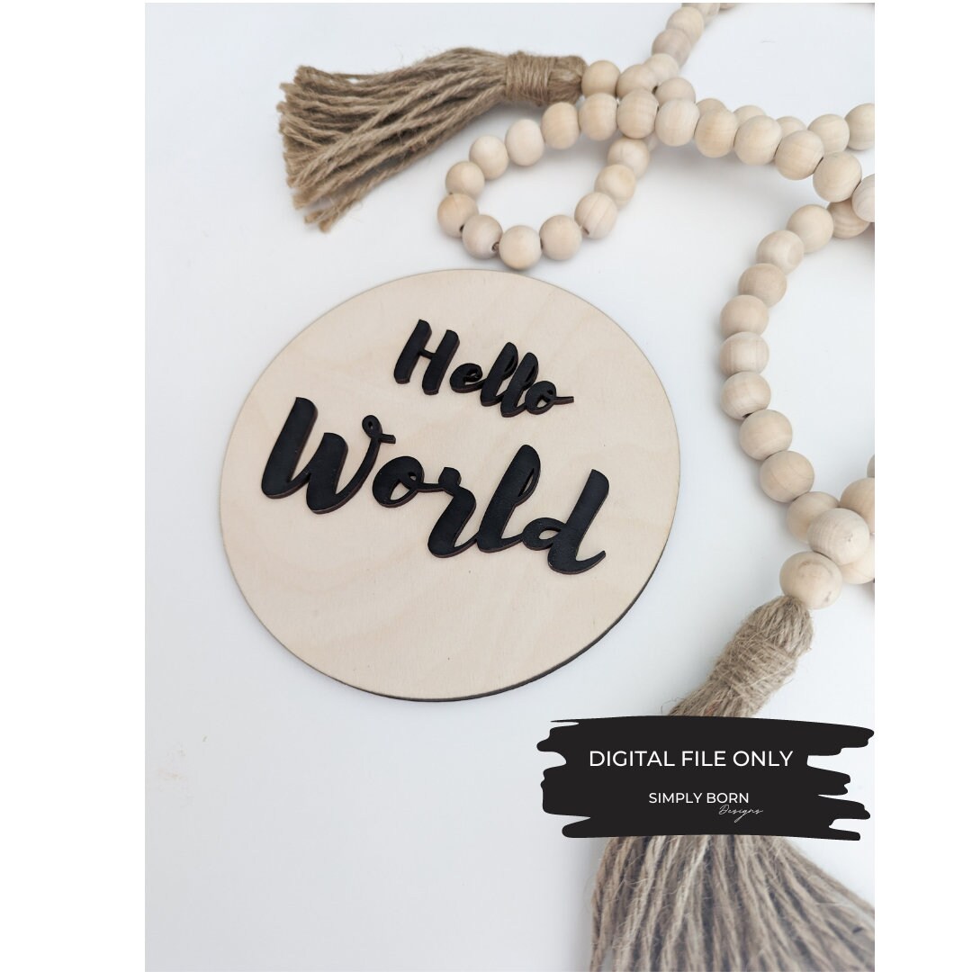 Hello World SVG, Birth Announcement Sign SVG, Hello World Sign Svg ...