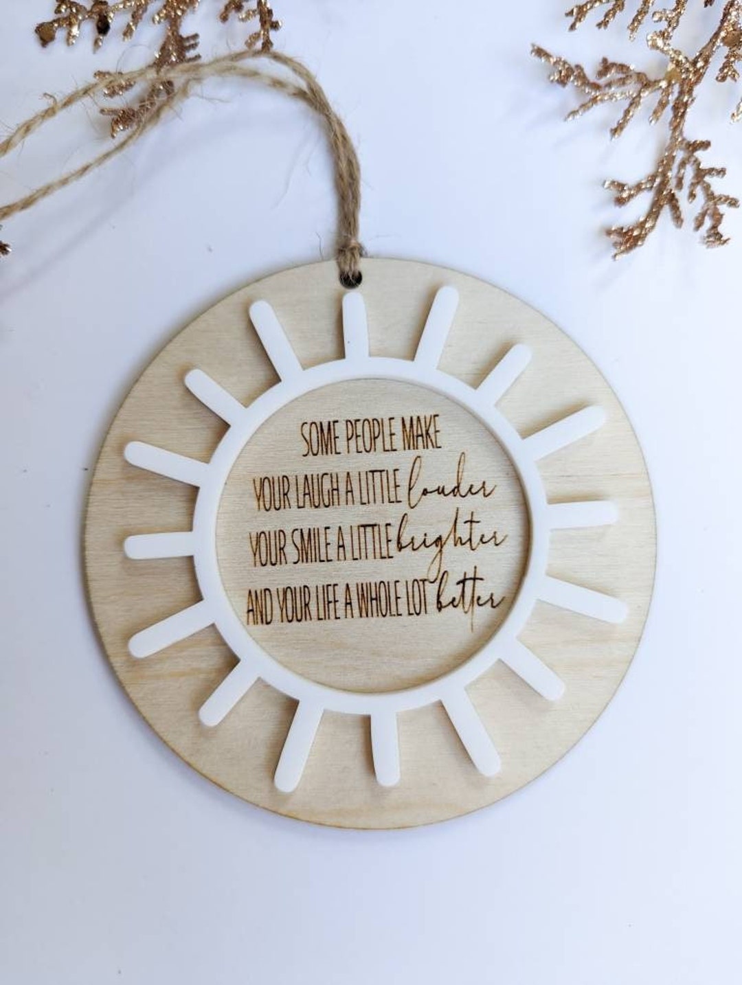 Friend Ornament, Sun Ornament, Wood Ornament Christmas, Quote Ornament ...