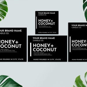 May include: Three black and white square labels with the text "YOUR BRAND NAME CANDLE CO." and "HONEY+COCONUT SOY WAX CANDLE 9 OZ | 30 HOURS BURN TIME" and "HAND POURED IN CITY, STATE".