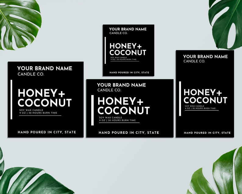 May include: Three black and white square labels with the text "YOUR BRAND NAME CANDLE CO." and "HONEY+COCONUT SOY WAX CANDLE 9 OZ | 30 HOURS BURN TIME" and "HAND POURED IN CITY, STATE".