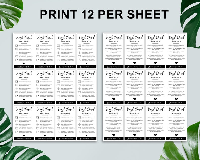 May include: A printable sheet with 12 black and white vinyl decal application instructions. The instructions include a list of steps and illustrations. The text reads "Vinyl Decal Application" and "Handmade with Love".