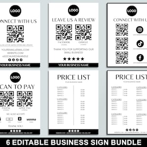 May include: Six black and white editable business sign templates. The signs include a logo, text, and QR codes. The text on the signs includes "Connect with us", "Leave us a review", "Scan to pay", and "Price list".