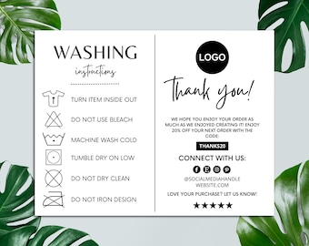 May include: Black and white washing instructions card with icons for turning the item inside out, not using bleach, machine washing cold, tumble drying on low, not dry cleaning, and not ironing the design. The card also includes a thank you message, a discount code, and social media handles.