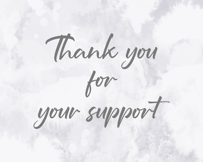 Peut inclure: Un fond blanc avec un effet aquarelle gris. Le texte "Merci pour votre soutien" est &eacute;crit en gris en cursive.