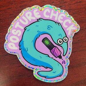 May include: A blue worm with googly eyes is holding a purple and black posture checker that reads "8.0". The worm is on a purple background with a glittery white border and the text "POSTURE CHECK" in white.