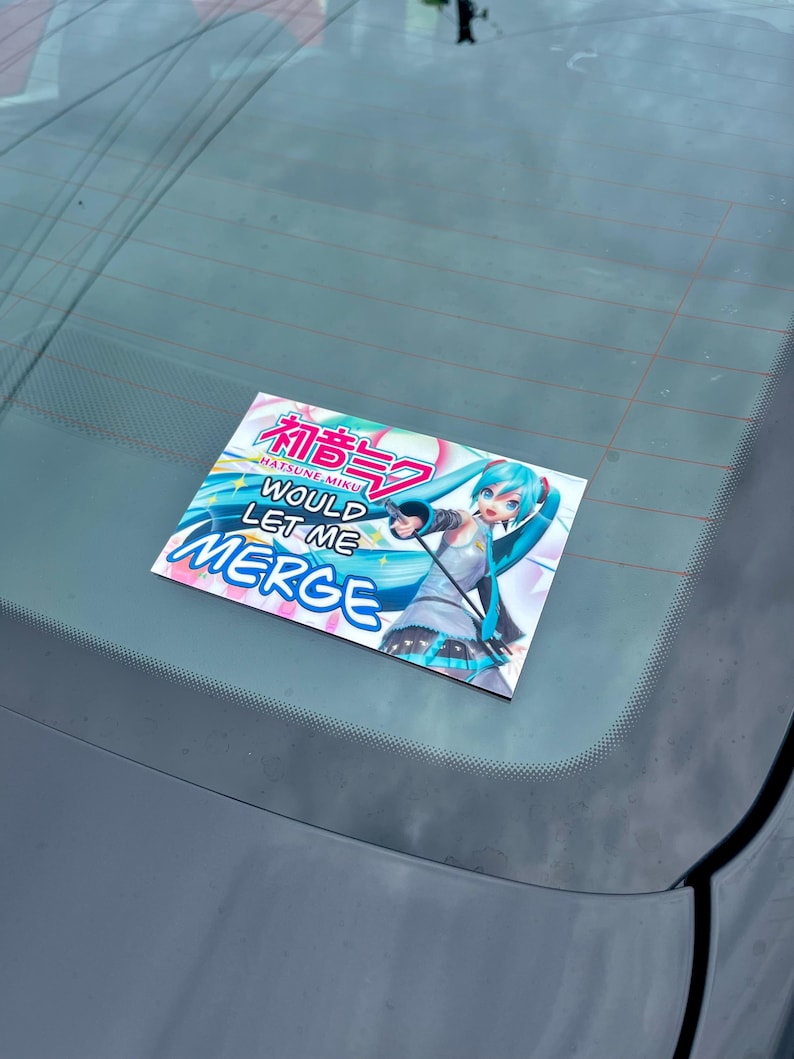 Op de afbeelding: Een rechthoekige sticker met Hatsune Miku, een anime-personage met turkoois haar, met de tekst "WOULD LET ME MERGE". De sticker heeft een kleurrijk ontwerp met blauwe, roze en witte accenten.