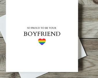 So Proud To Be Your Boyfriend/ Pride Cards / LGBTQ+ Cards / Anniversary Cards / Love Is Love