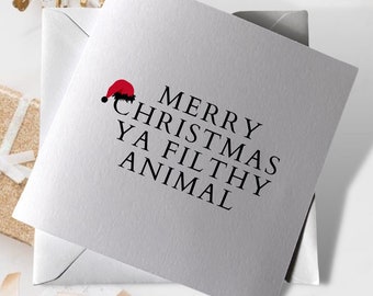 Merry Christmas Ya Filthy Animal | Christmas Cards | Christmas Gifts | Merry Christmas |Personalised Christmas Cards | Home Alone Cards