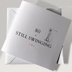 80 And Still Swinging Birthday Card / Happy 80th Birthday Card / Eightieth Bday Cards / Happy Birthday Cards / Birthday Cards