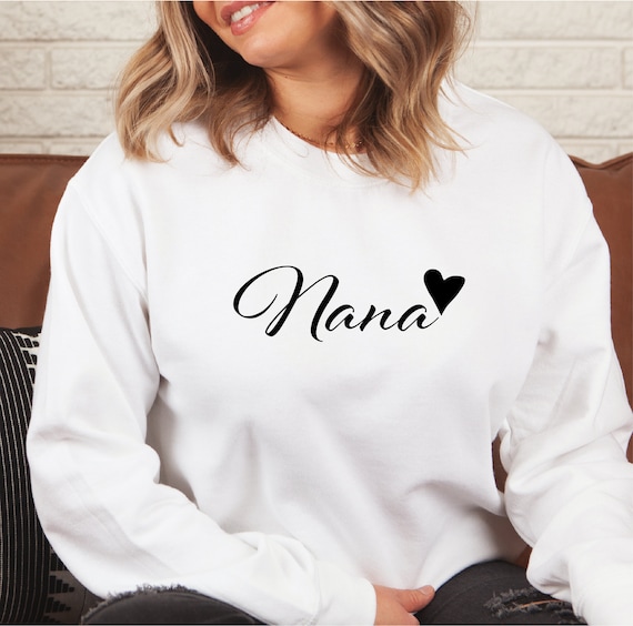 Nana Sweatshirt Nana Hoodie Cute Nana Heart Sweatshirt Gift for
