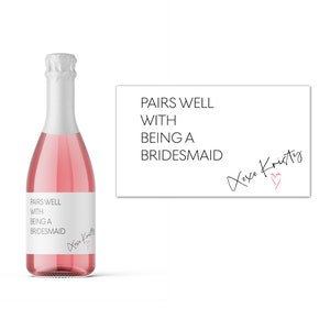 Mini champagne labels bridesmaid proposal - Pairs well with being a bridesmaid , maid of honor - Personalized wedding gifts