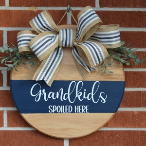 Grandkids spoiled here wooden sign