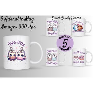 Bes-Teas Mug Wrap Bundle, Kawaii Bes Tea Best Friend Mug image, Best Friend Sublimation, Bestie Cup, Friends Cup Wrap png, bestie png wraps