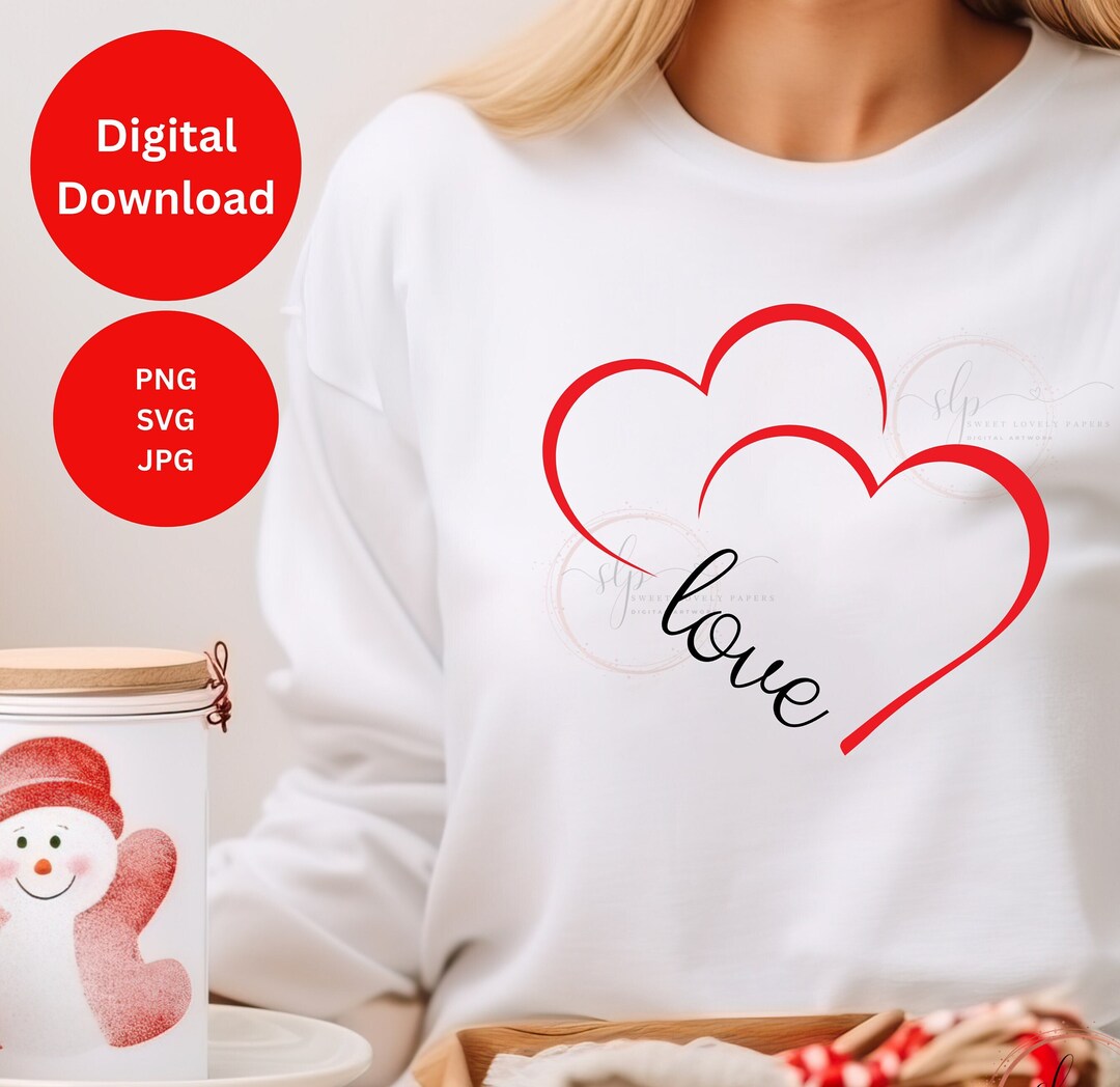 Valentine SVG, PNG, JPG, Heart Svg, Love Svg, Valentines Day Shirt Svg ...
