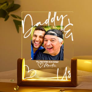 Personalized Daddy Night Light with Photo – Cutsom Father Gift – Unique Father’s Day Gift - Birthday Gift Dad - Best Dad Ever - Daddy and Me
