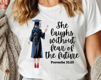 Christian Graduation PNG | Proverbs 31:25 “She Laughs Without Fear of the Future” | Senior or College Graduate Senior Gift | Black Hair Girl