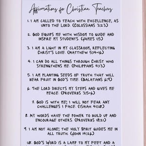 May include: A white printable poster with black text that reads "Affirmations for Christian Teachers". The poster lists ten affirmations for Christian teachers, each with a corresponding Bible verse.