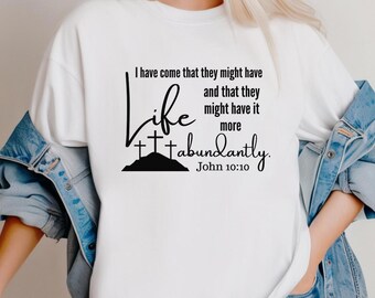 I am come that they might have life and that they might have it more abundantly. John 10:10 Faith Based Scripture SVG Religious SVG