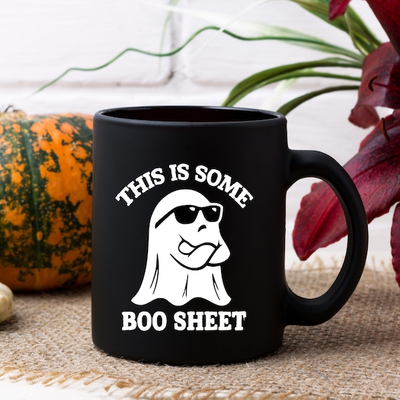 Funny Ghost Mug, This Is Some Boo Sheet, Halloween Coffee Mug