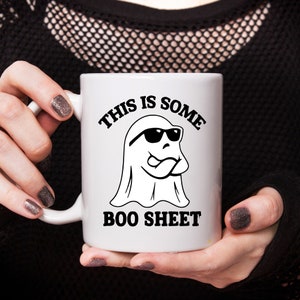 Funny Ghost Mug, This Is Some Boo Sheet, Halloween Coffee Mug image 3