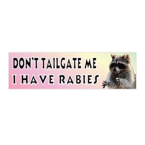 Waschbär-Autoaufkleber: Don&#39;t Tailgate Me, wasserdichter Vinylaufkleber