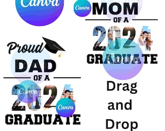 May include: A customizable graduation design template with the text "Proud Mom of a 2024 Graduate" and "Proud Dad of a 2024 Graduate". The design features a graduation cap and a collage of photos. The text "Drag and Drop Photos" is also included.
