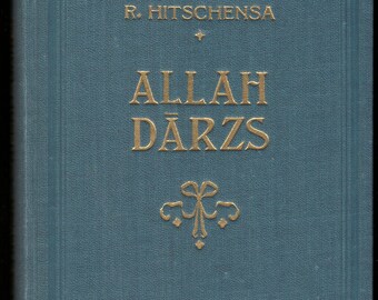 1924 Allah dārzs, R. Hitschensa / Vintage book in Latvian language