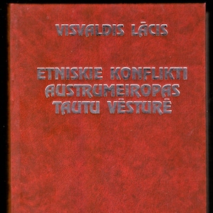 Etniskie konflikti Austrumeiropas tautu vēsturē, V. Lācis / Etnische conflicten in de geschiedenis van Oost-Europese naties