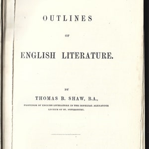 1849 Outlines of English Literature by Thomas B. Shaw.  The only first edition original copy available in the market.