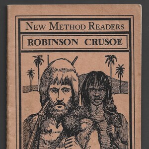 1934 Robinson Crusoe by Daniel Defoe, New Method Readers, Longmans Green & Co., LTD