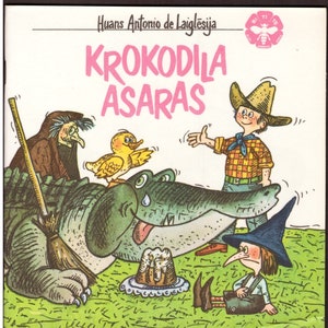 1987 Krokodila asaras, H.A.de Laiglēsija / Larmes de crocodile, livre pour enfants illustré vintage en langue lettone