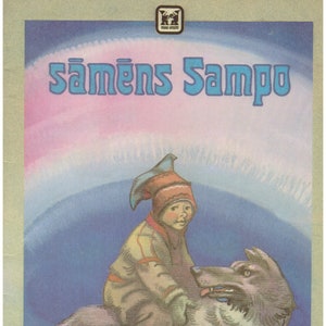 1986 Sāmēns Sampo, pasaka / Vintage children&#39;s illustrated fairytale book in Latvian language