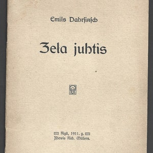 Ceļa jūtīs, Emils Dārziņš, 1911